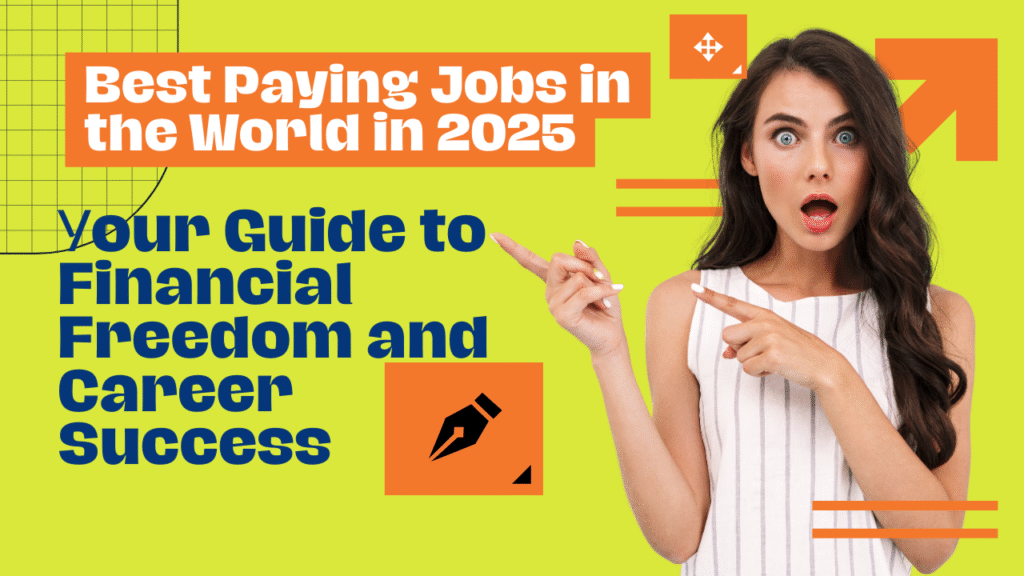 Best Paying Jobs in the World in 2025