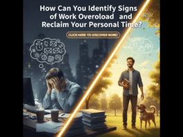 How Can You Identify Signs of Work Overload and Reclaim Your Personal Time